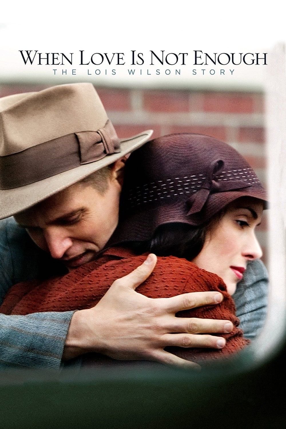 When Love Is Not Enough: The Lois Wilson Story - John Kent Harrison · 2010