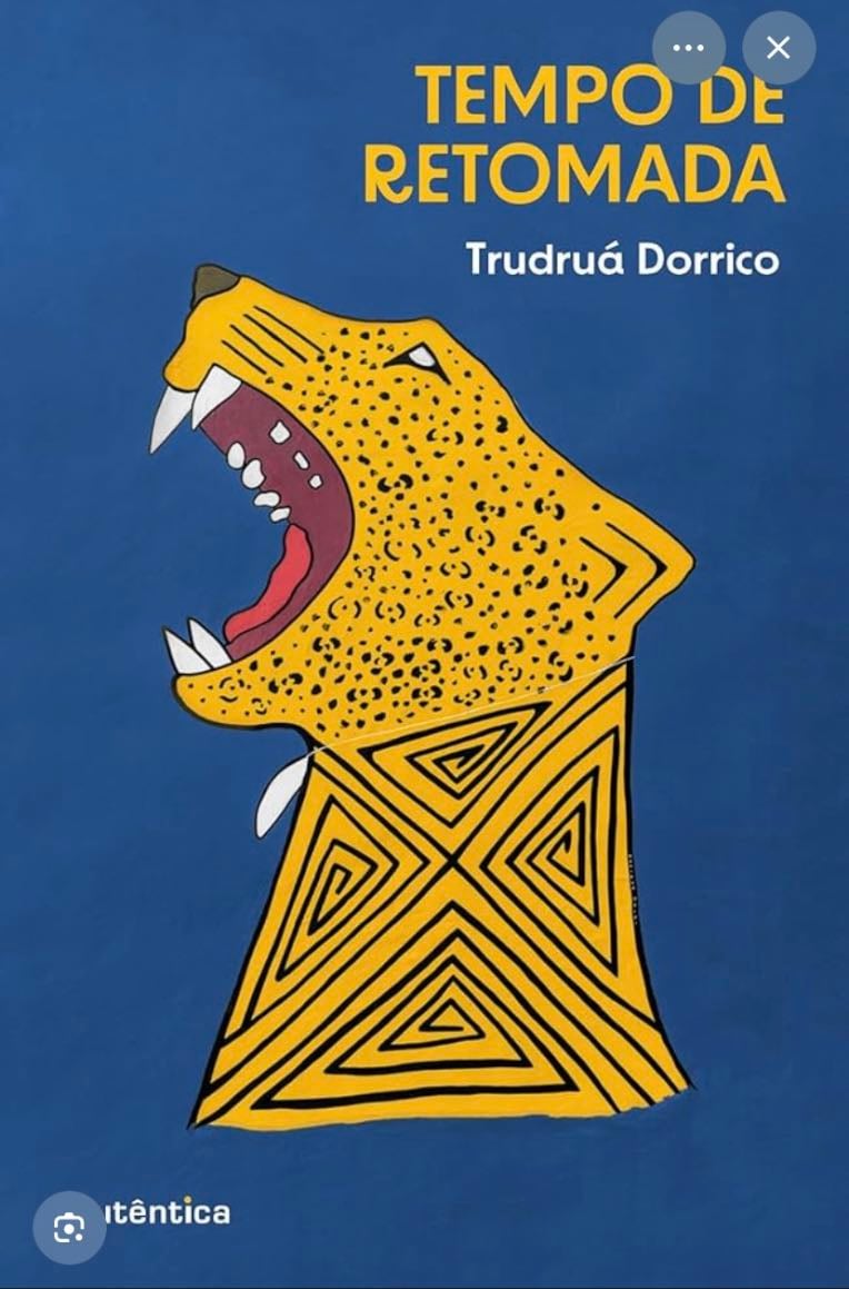 Tempo de retomada - Truduá Dorrico - 2025