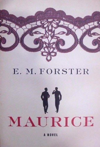 Maurice: A Novel - E. M. Forster · 2005