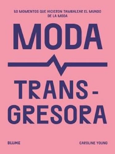 Moda transgresora - Caroline Young · 2023