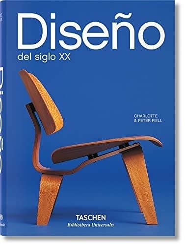Diseño del siglo XX - Peter Fiell, Charlotte Fiell · 2012