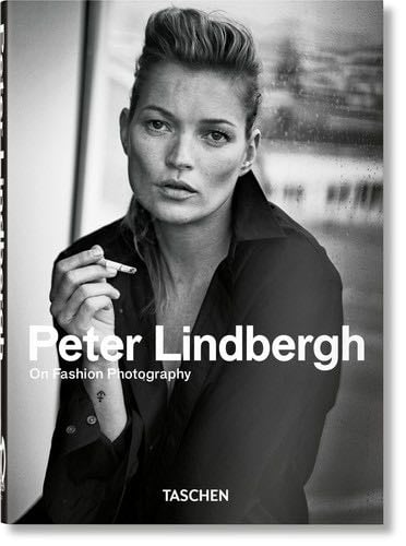 Peter Lindbergh on Fashion Photography - Peter Lindbergh · 2020