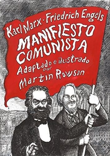 Manifiesto comunista - Karl Marx, Friedrich Engels, Martin Rowson · 2018
