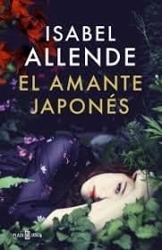 EL AMANTE JAPONES - ISABEL ALLENDE · 2014