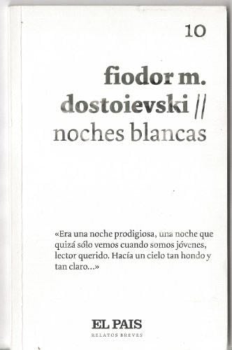 Noches blancas - Fiodor Dostoievski · 2007