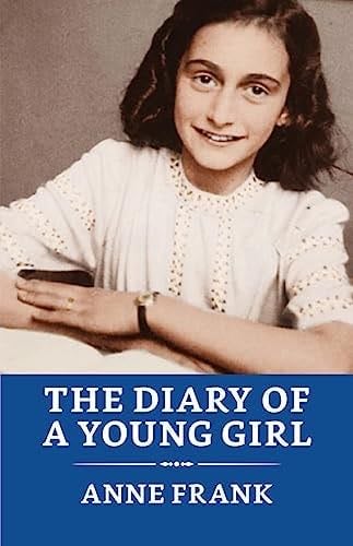 The Diary of a Young Girl - Anne Frank