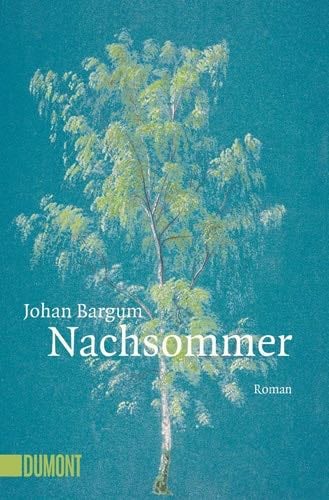 Nachsommer - Johan Bargum