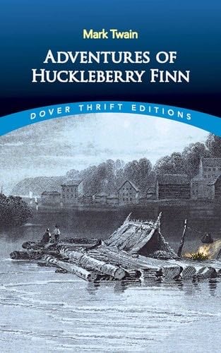 Adventures of Huckleberry Finn (Dover Thrift Editions: Classic Novels) - Mark Twain · 1994