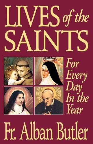 Lives of the Saints - Alban Butler · 1995