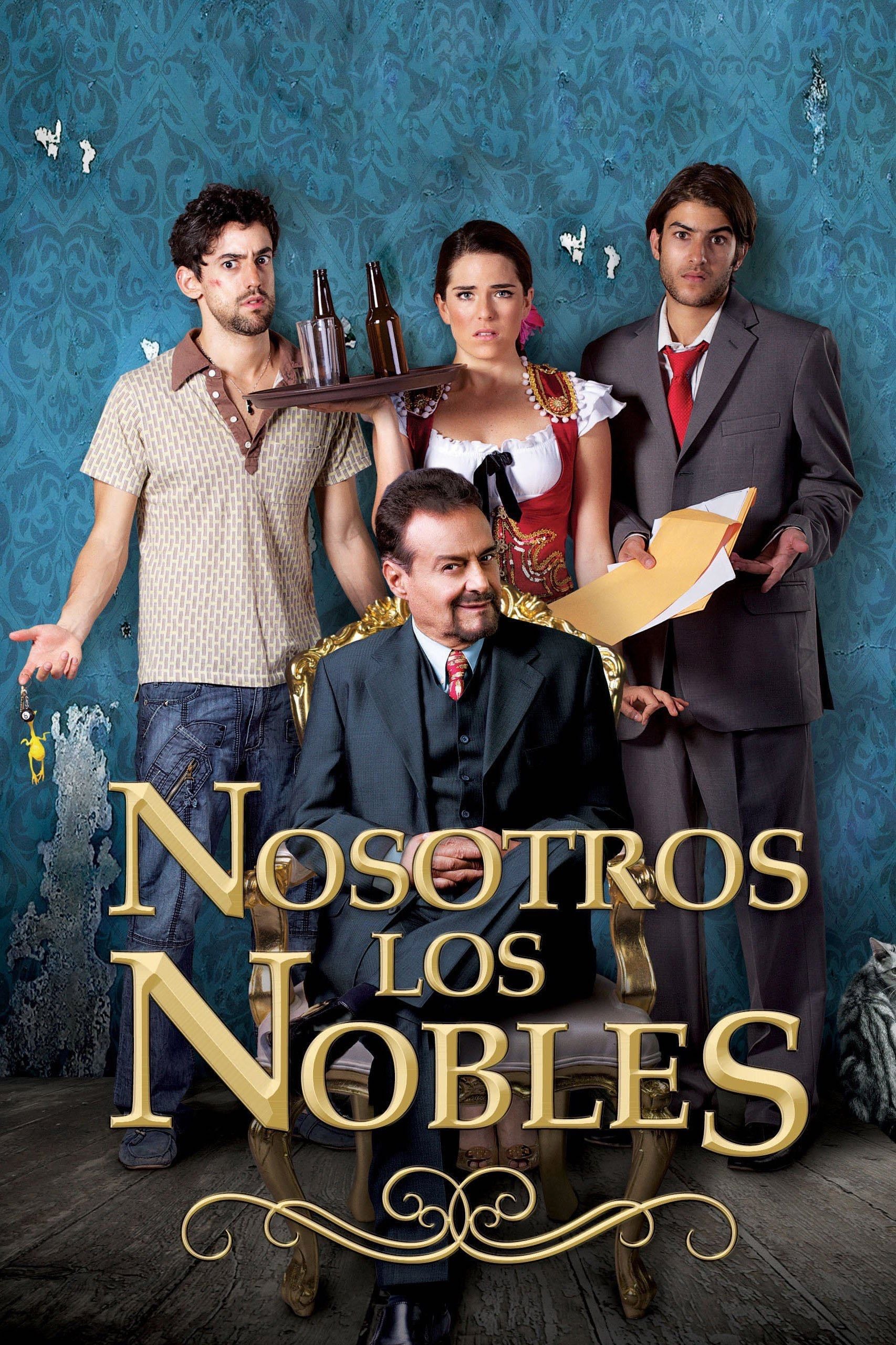 Nosotros los nobles - Gary Alazraki · 2013
