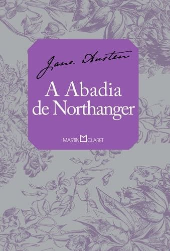 A abadia de Northanger - Jane Austen