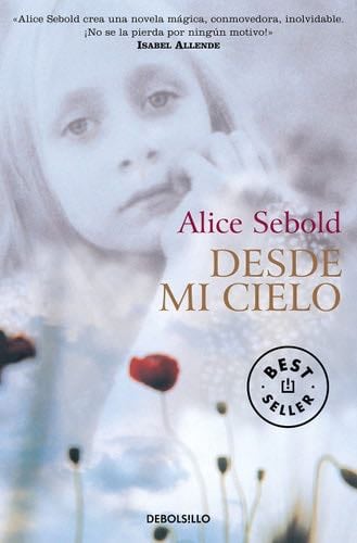 Desde mi cielo - Alice Sebold · 2004
