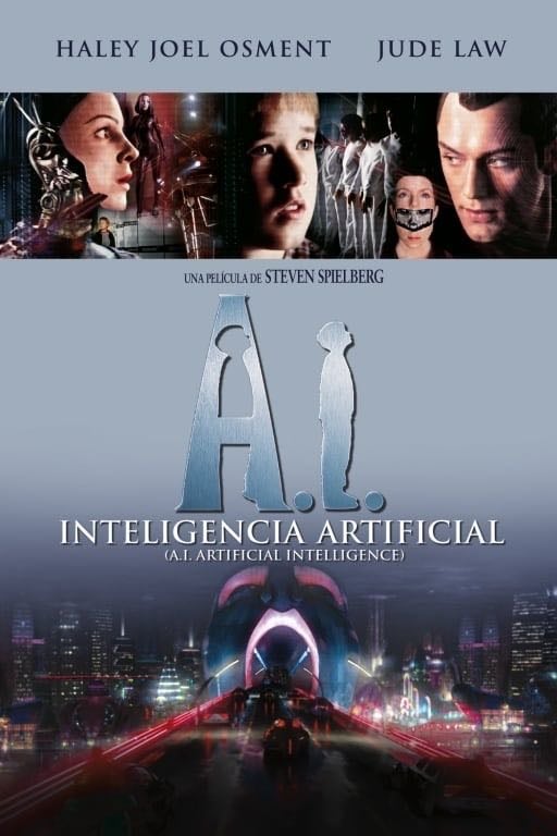 A.I. Inteligencia Artificial - Steven Spielberg · 2001