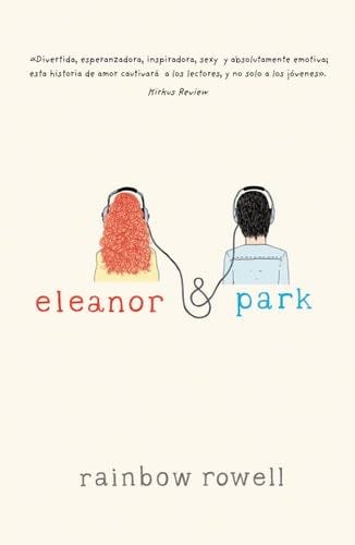 Eleanor y Park - Rainbow Rowell · 2013