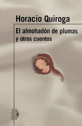 El almohadón de plumas - Horacio Quiroga · 2008