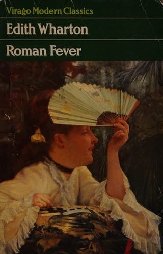Roman Fever - Edith Wharton · 2001