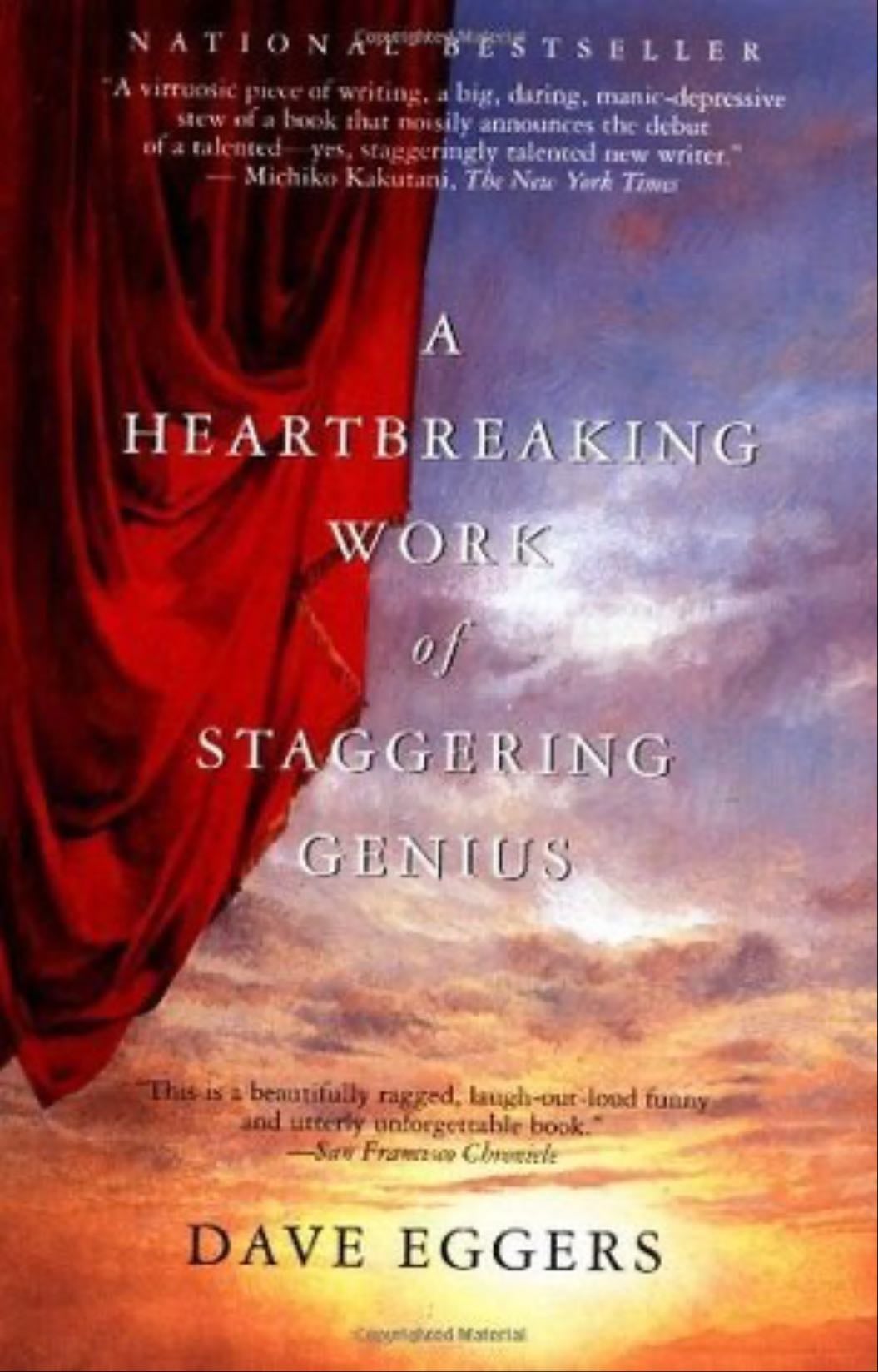 A Heartbreaking Work of Staggering Genius - Dave Eggers · 2001