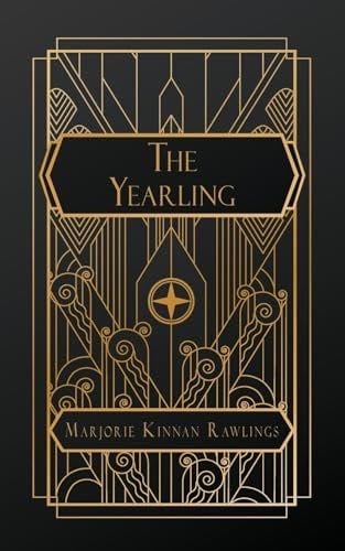 The Yearling - Marjorie Kinnan Rawlings · 2024