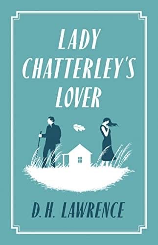 Lady Chatterleys Lover - D H Lawrence · 2015
