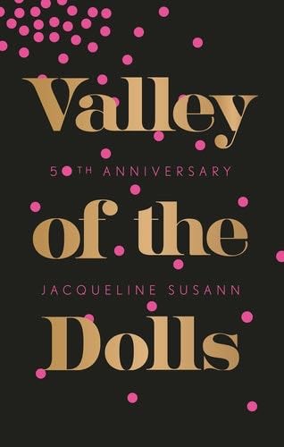 Valley Of The Dolls - Jacquelyn Susann · 2016