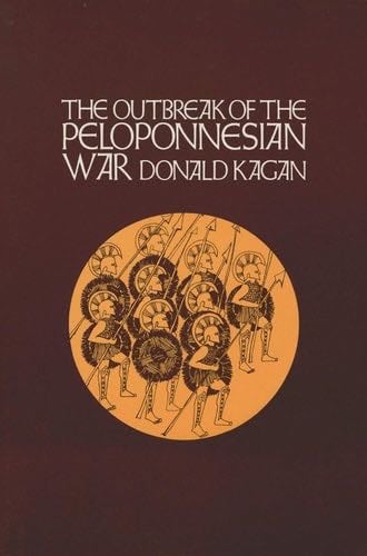 The Outbreak of the Peloponnesian War - Donald Kagan · 1969