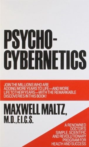 Psycho-Cybernetics - Maxwell Maltz · 1969
