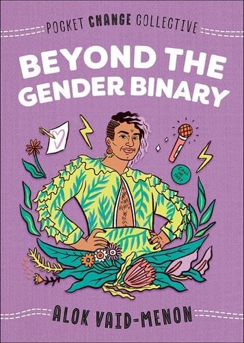 Beyond the Gender Binary - Alok Vaid-Menon · 2020