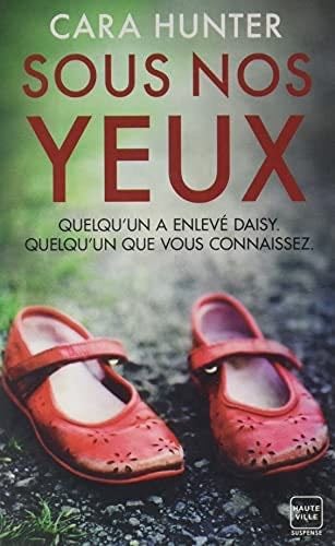 Sous nos yeux - Cara Hunter · 2021