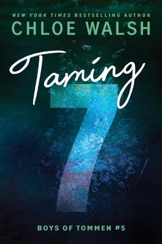 Taming 7 (Boys of Tommen, 5) - Chloe Walsh · 2024