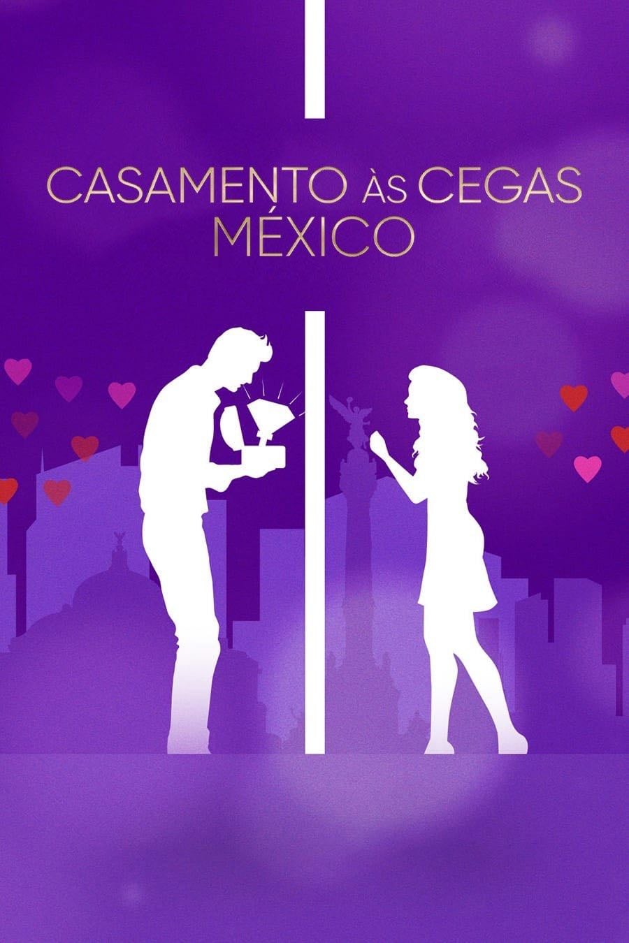Casamento às Cegas: México - 2024