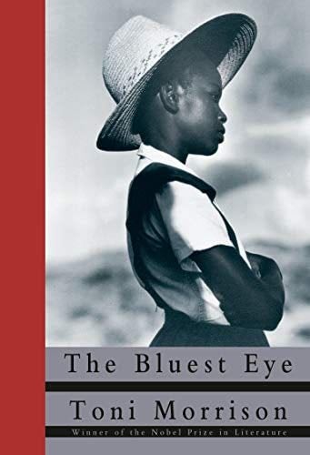 The Bluest Eye - Toni Morrison · 1993