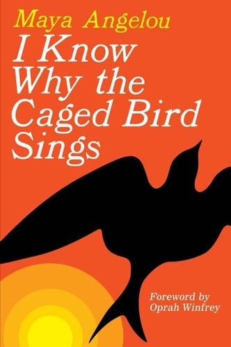 I Know Why the Caged Bird Sings - Maya Angelou · 2002