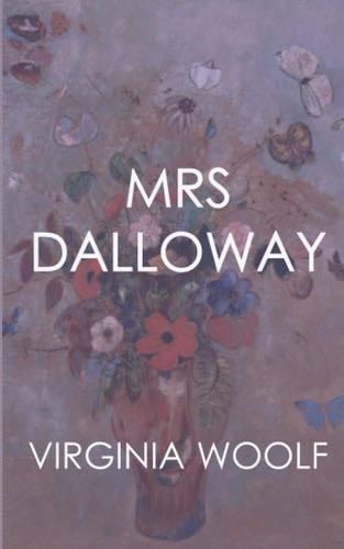 Mrs Dalloway - Virginia Woolf · 2021