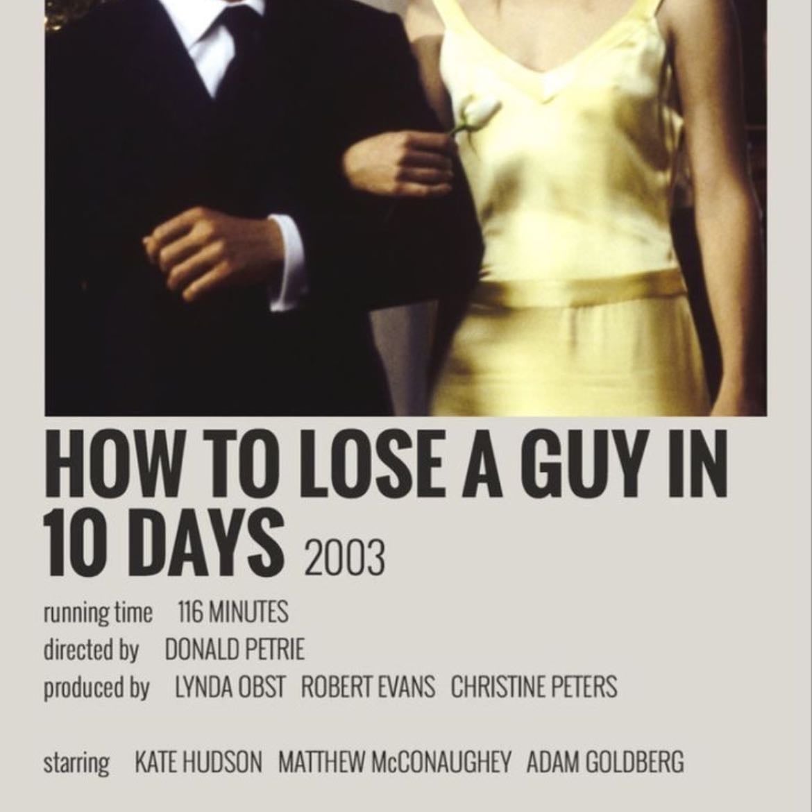 How to Lose a Guy in 10 Days - Donald Petrie · 2003