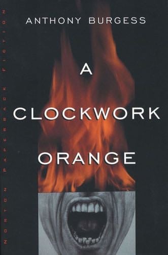 A Clockwork Orange - Anthony Burgess · 2011
