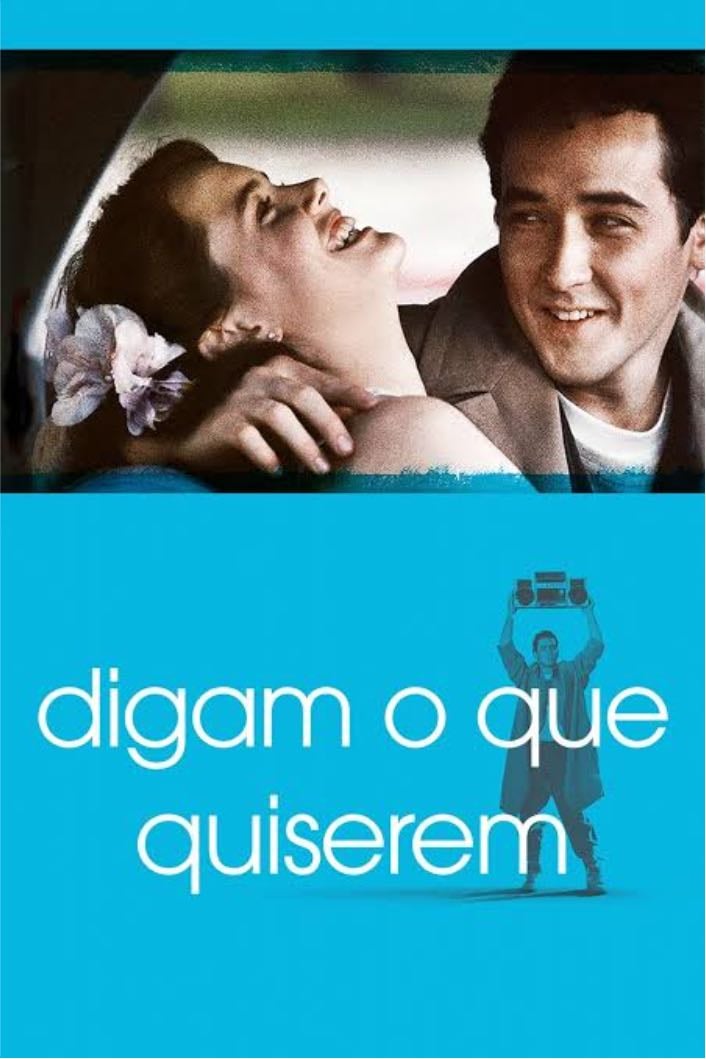 Digam o Que Quiserem - Cameron Crowe · 1989
