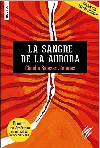 La sangre de la aurora - Claudia Salazar Jiménez