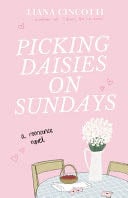Picking Daisies on Sundays - Liana Cincotti · 2023