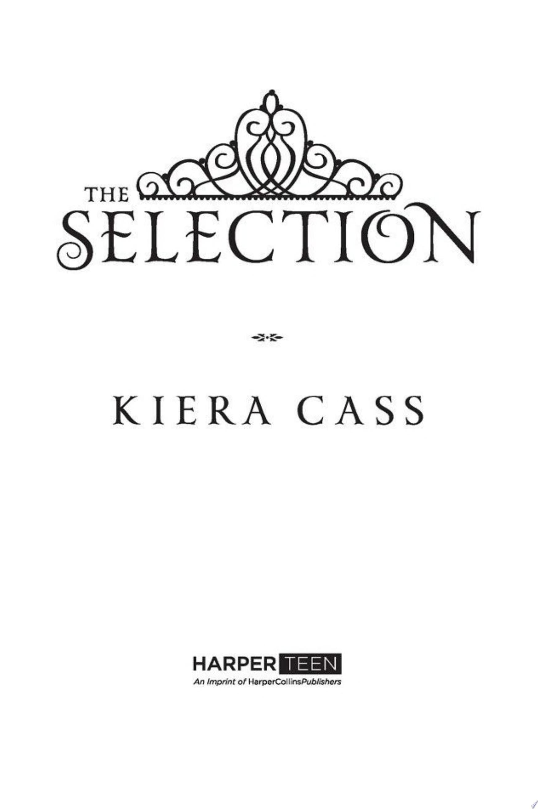 The Selection - Kiera Cass · 2012