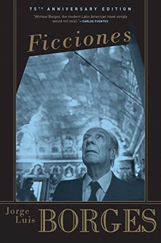 Ficciones - Jorge Luis Borges · 1994