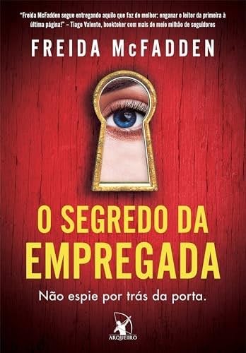 O segredo da empregada (A empregada – Livro 2) - Freida McFadden · 2024