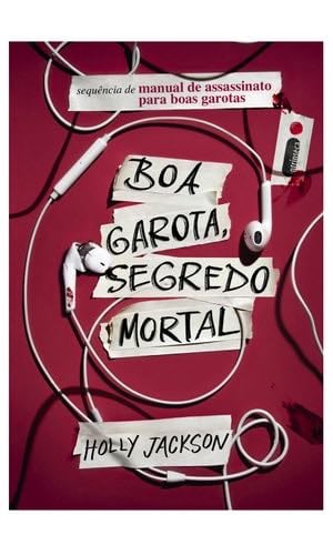 Boa garota segredo mortal. Manual de assassinato para boas garotas - vol. 2 (Em Portugues do Brasil) - Holly Jackson · 2019