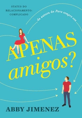 Apenas Amigos? - Abby Jimenez · 2024