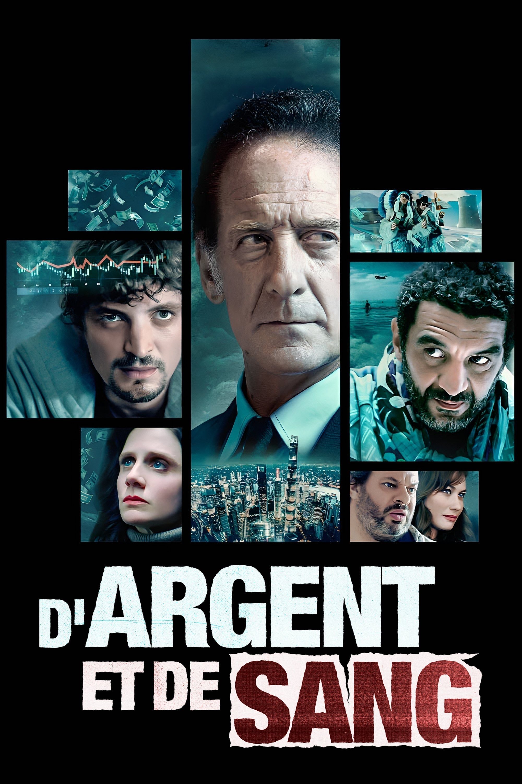 D'argent et de sang - Xavier Giannoli, Frédéric Planchon, Jean-Baptiste Delafon · 2023