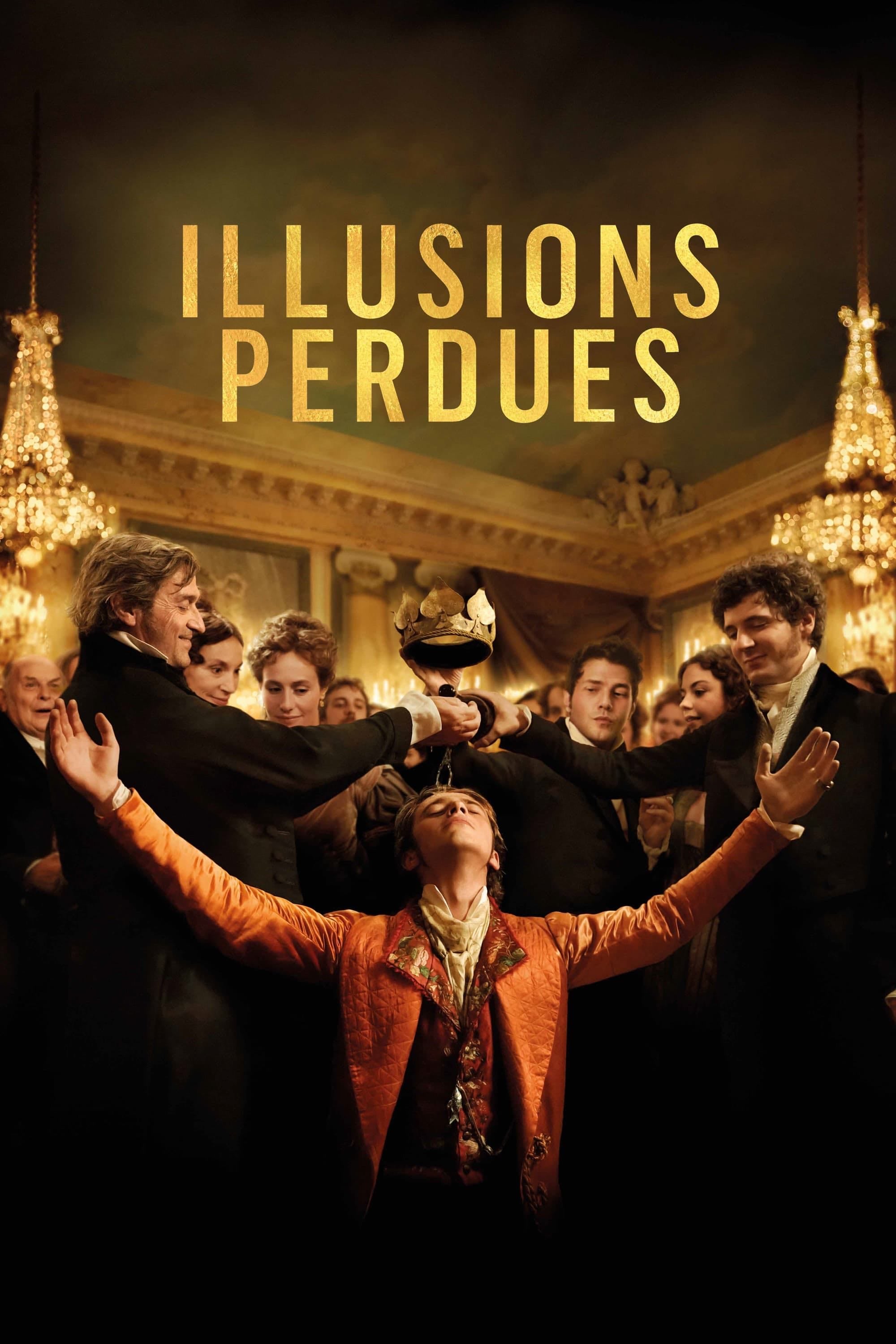 Illusions perdues - Xavier Giannoli · 2021