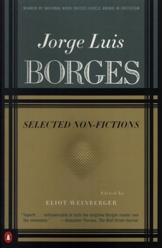 Borges: Selected Non-Fictions - Jorge Luis Borges · 2000