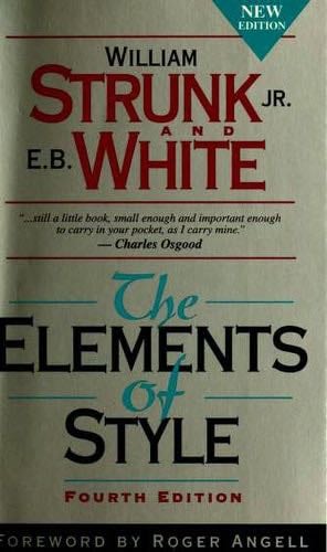 The Elements of Style, Fourth Edition - William Strunk Jr., E. B. White · 1999