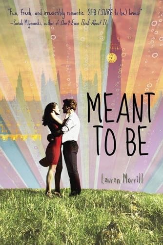 Meant to Be - Lauren Morrill · 2014