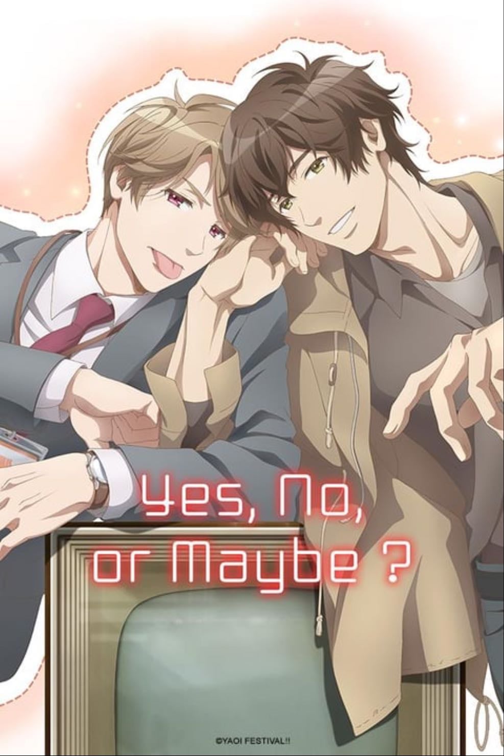 Yes no or maybe