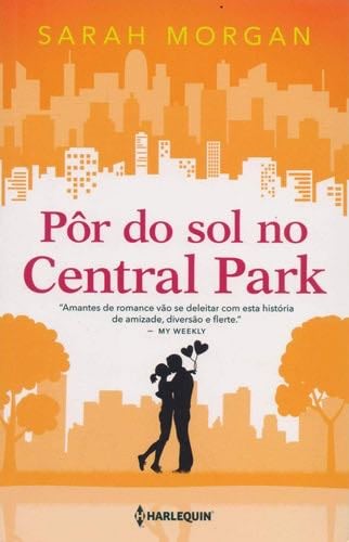 Por do Sol no Central Park (Em Portugues do Brasil) - Sarah Morgan · 2018
